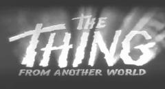 La &acute;cosa&acute; da un altro mondo