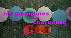 Les parapluies de Cherbourg